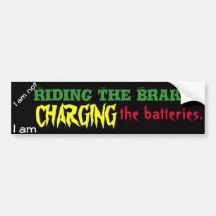 Charging the Batteries Bumper Sticker