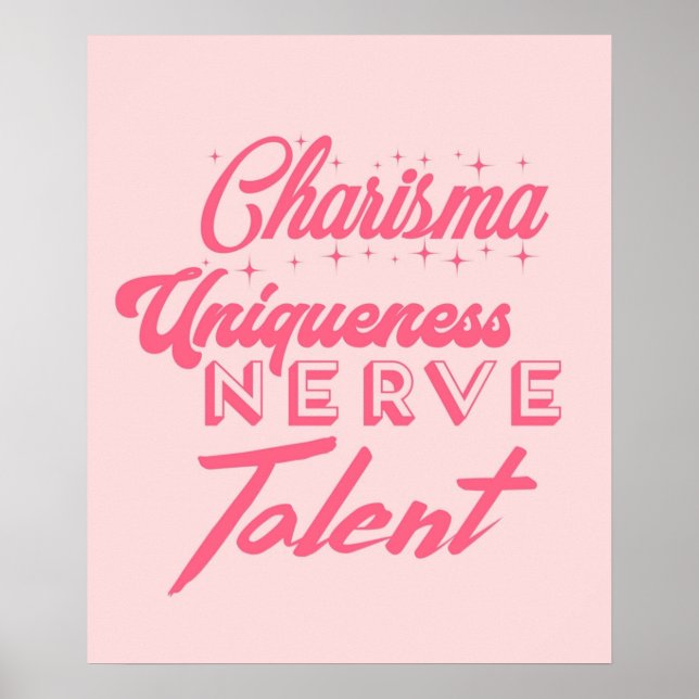 Charisma uniqueness nerve and talent poster (Front)