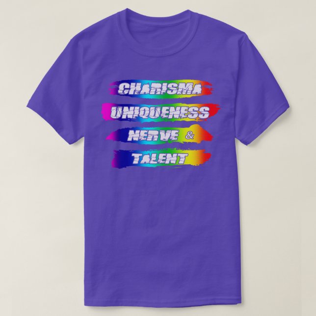 Charisma Uniqueness Nerve Talent Rainbow Pride T-Shirt (Design Front)
