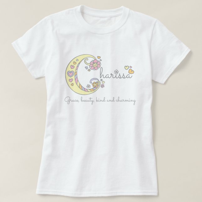 Charissa girls name decorative custom meaning T-Shirt (Design Front)