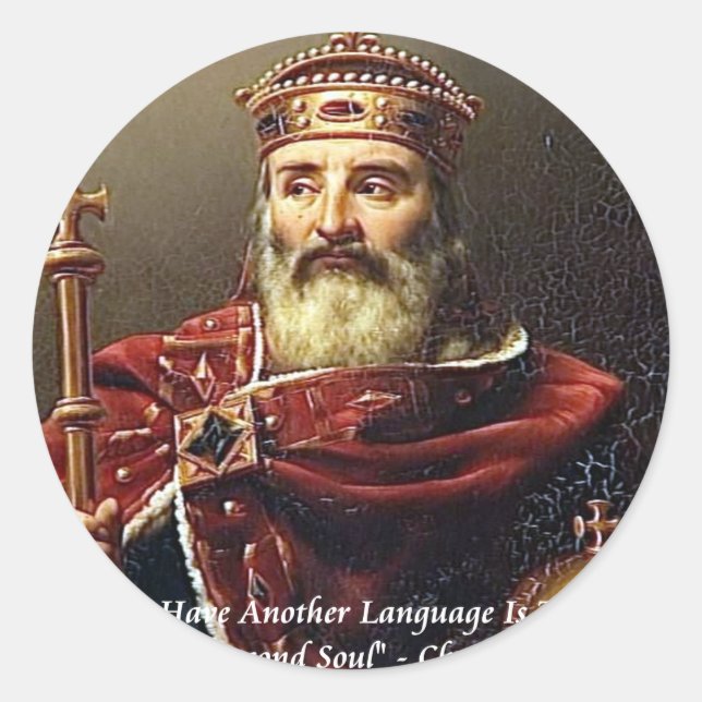 Charlemagne & Famous Languages Quote Classic Round Sticker (Front)