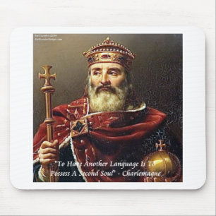 Charlemagne & Famous Languages Quote Mouse Pad