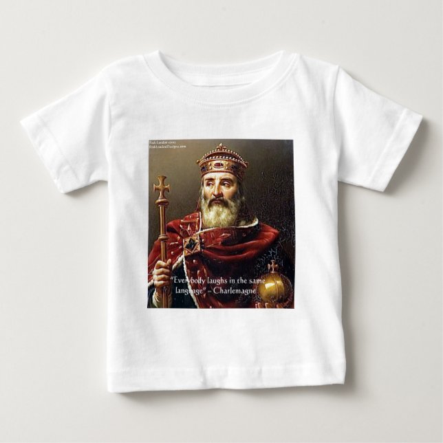 Charlemagne "Laughter Language" Quote Gifts & Tees (Front)