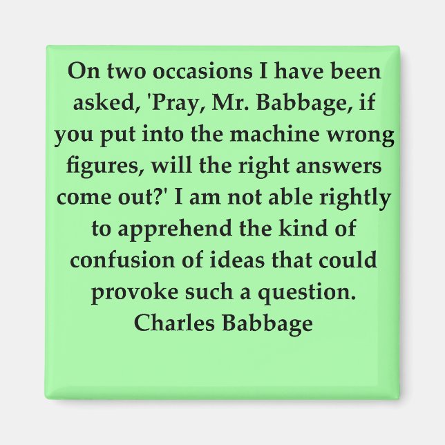 Charles Babbage quote Magnet (Front)