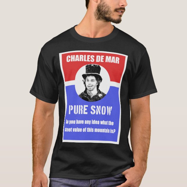 Charles De Mar Pure Snow Propaganda Classic T-Shir T-Shirt (Front)