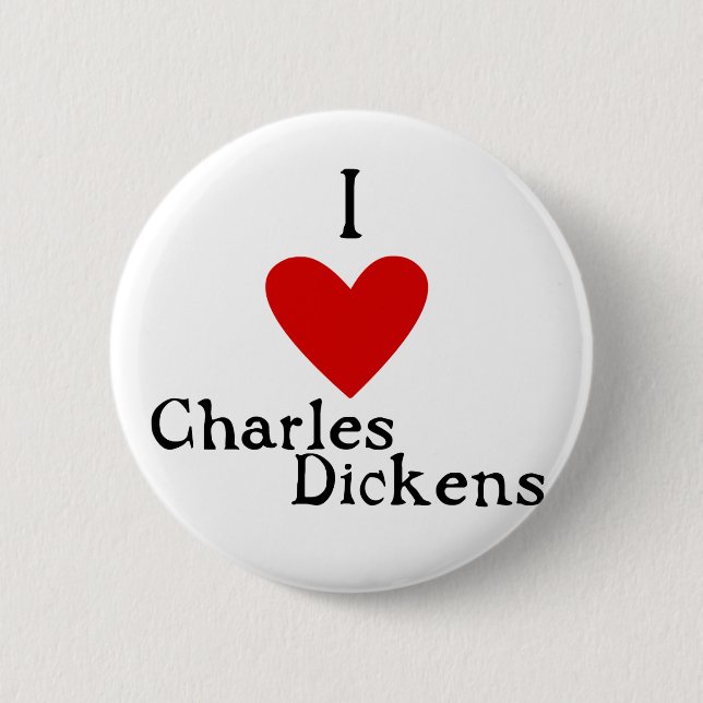 Charles Dickens Love 6 Cm Round Badge (Front)