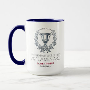 Charles Dickens - Your Father Was Gifted - Trophy Mug