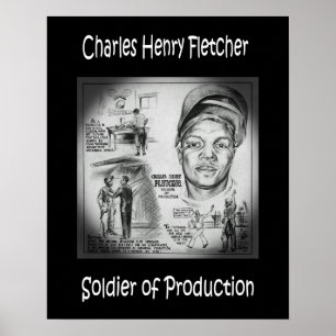 Charles Fletcher ~ Soldier of Production ~ Welder~ Poster
