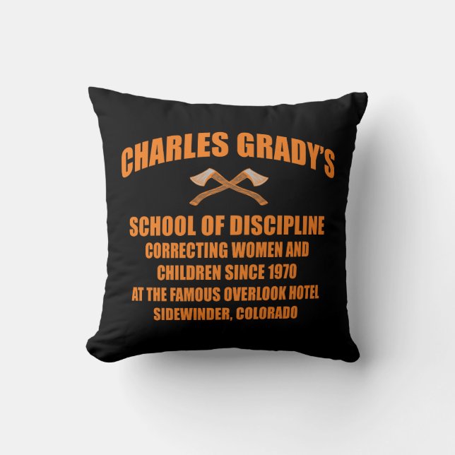 Charles Grady's School of Discipline Cushion (Front)
