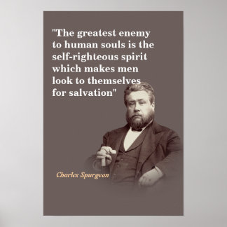 Charles Spurgeon Quote On The Greatest Enemy Poster