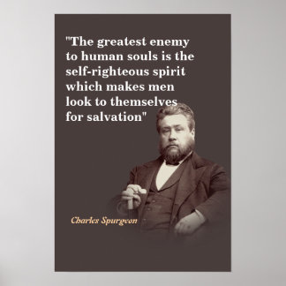 Charles Spurgeon Quote On The Greatest Enemy Poster