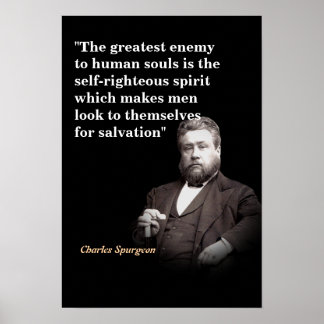 Charles Spurgeon Quote On The Greatest Enemy Poster