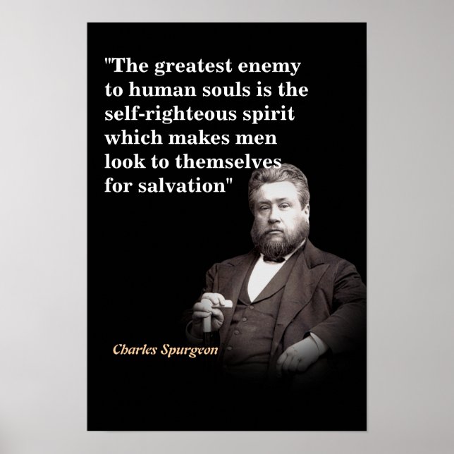 Charles Spurgeon Quote On The Greatest Enemy Poster (Front)