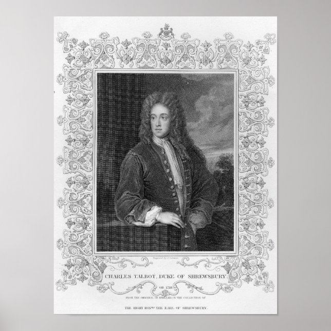 Charles Talbot, Duke of Shrewsbury Poster (Front)