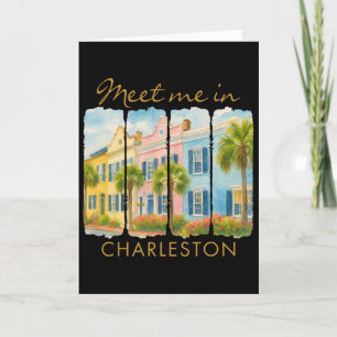 Charleston South Carolina Travel Trip Meet Me In C Card