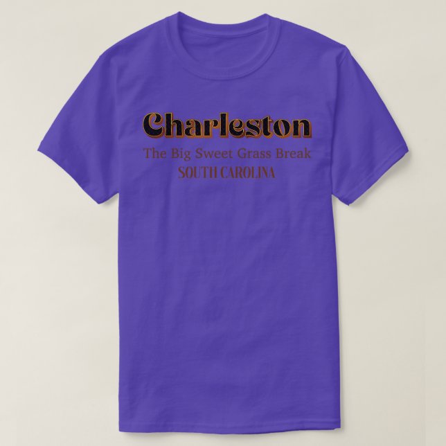 Charleston The Big Sweet Grass Break T-Shirt (Design Front)