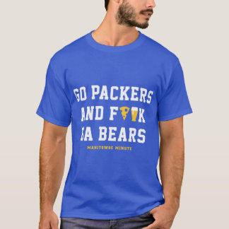 Charlie Berens Merch Go Packers And Fk Da Bears Sh T-Shirt