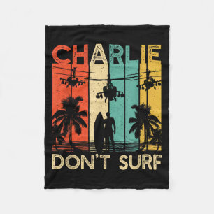 Charlie Don't Surf Shirt Military Vietnam War Acal Fleece Blanket