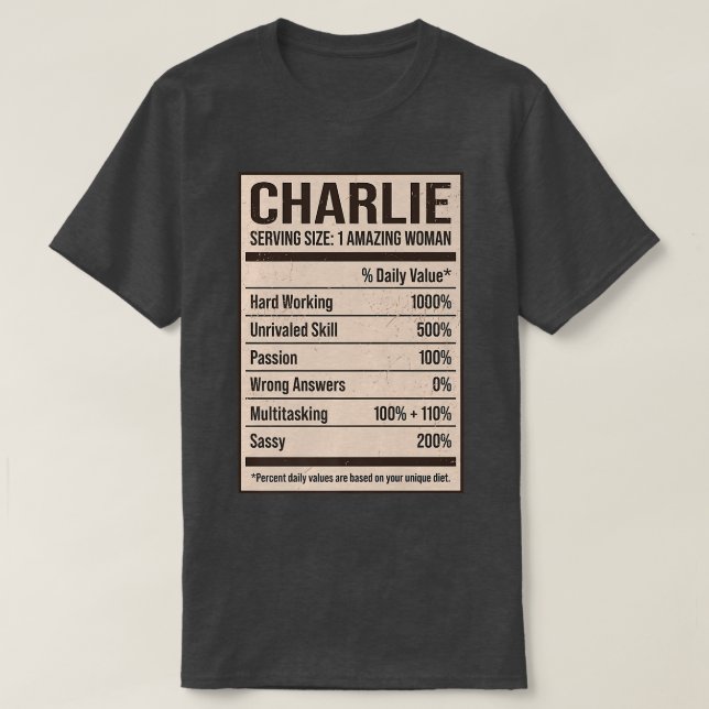 Charlie Nutrition Facts Name Nickname Alias Title  T-Shirt (Design Front)