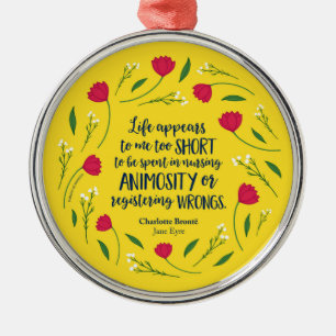 Charlotte Bronte Jane Eyre Floral Life Book Quote Metal Ornament