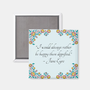 Charlotte Brontë Jane Eyre Happiness Quote Magnet