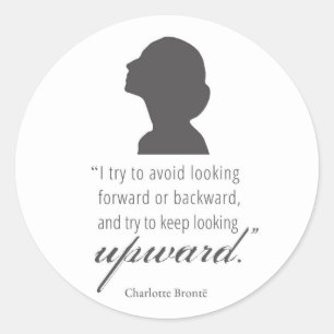 Charlotte Bronte - Keep Looking Upward - White Classic Round Sticker