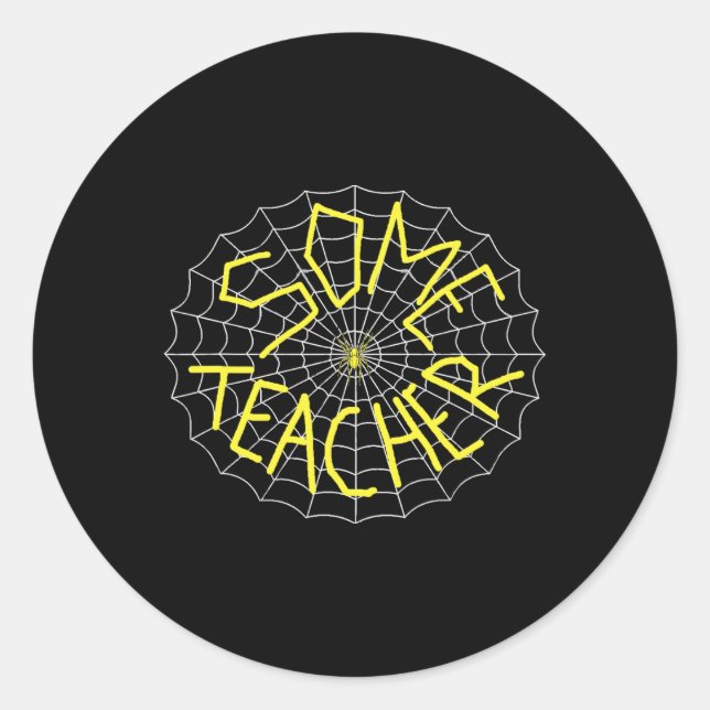 Charlotte's Some Teacher Spider Web  Classic Round Sticker (Front)