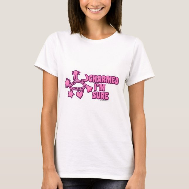Charmed For Sure T-Shirt (Front)