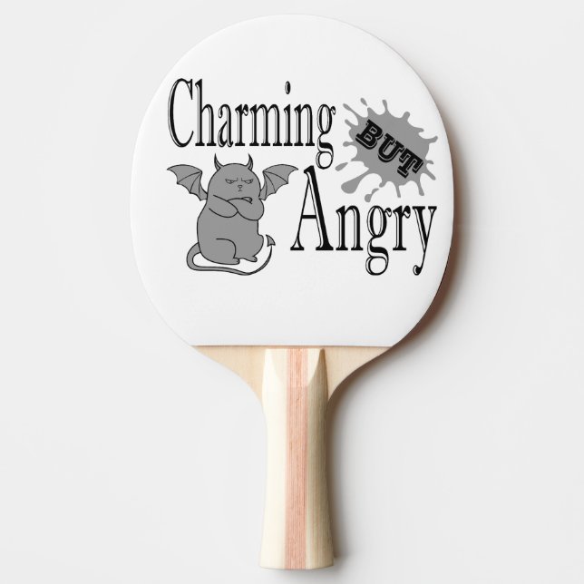 Charming but angry little devil cat funny quote ping pong paddle (Front)