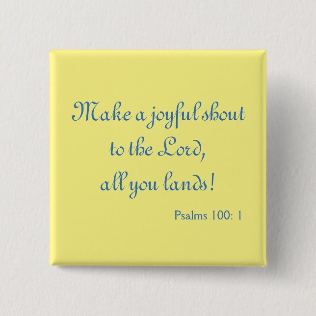 Charming Make a Joyful Shout Bible Verse 15 Cm Square Badge (Front)