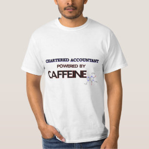 Chartered Accountant Powered by caffeine T-Shirt