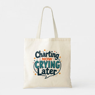 Charting Now Crying Later Natural Tote Bag