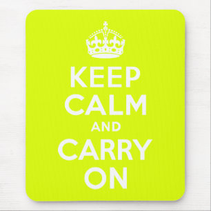 Chartreuse Keep Calm and Carry On Mouse Pad