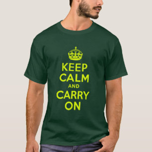 Chartreuse Keep Calm and Carry On T-Shirt