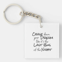 "Chase down your Dream..." Phrase Black Lettering