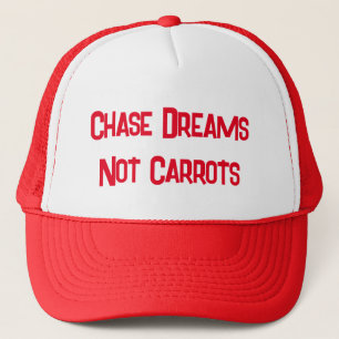 Chase Dreams, Not Carrots For Bunny Lovers Trucker Hat
