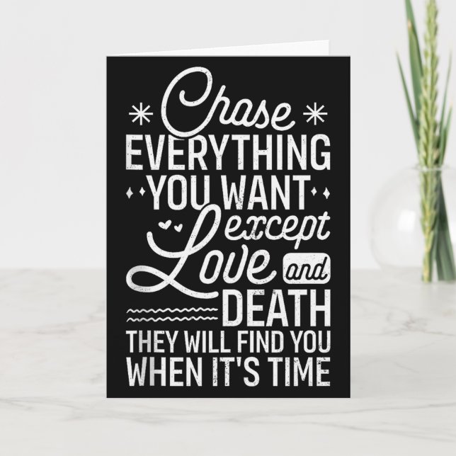 Chase Everything You Want Except Love And Death En Card (Front)
