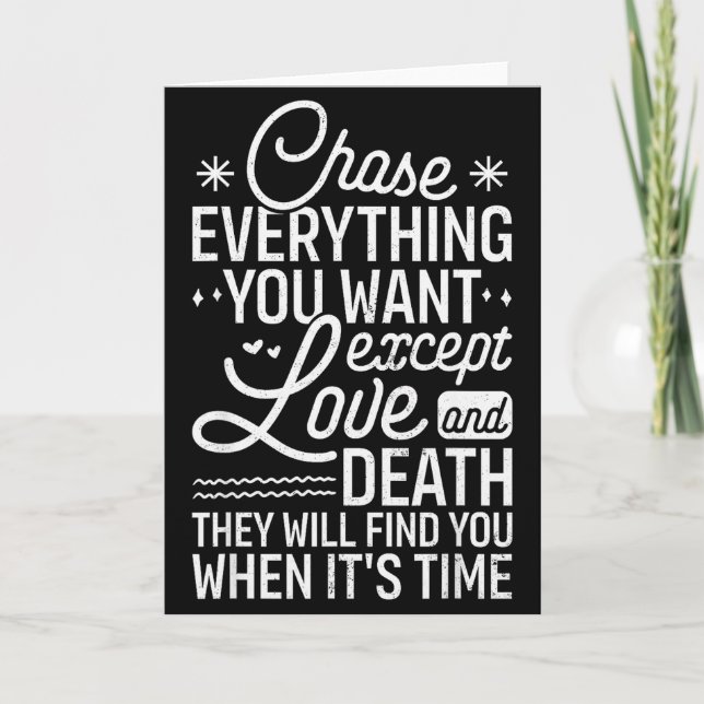 Chase Everything You Want Except Love And Death En Card (Front)