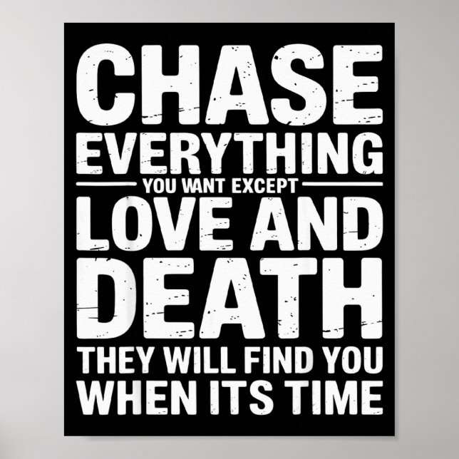 Chase Everything You Want Except Love And Death En Poster (Front)