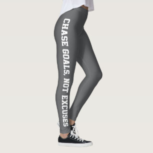 Chase Goals, Not Excuses Grey Leggings