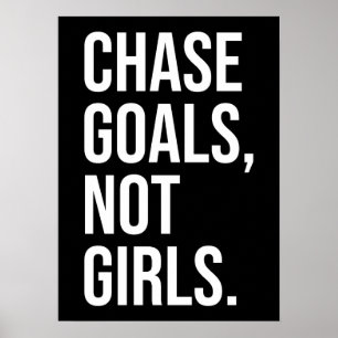 Chase Goals Not Girls - Gym, Hustle, Success Poster
