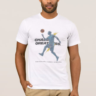 Chase Greatness T-Shirt
