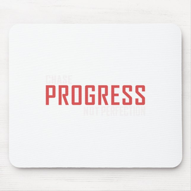 Chase Progress Not Perfection Sticker  Mouse Pad (Front)