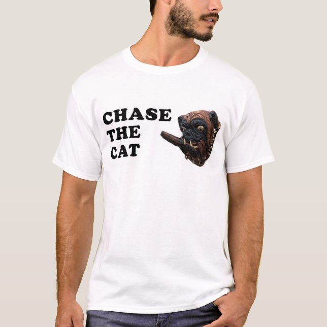 chase the cat T-Shirt (Front)