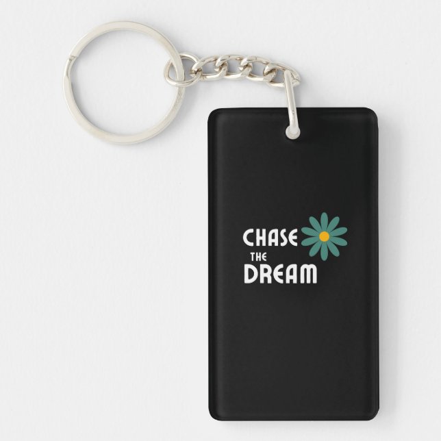 Chase the Dream Key Ring (Front)