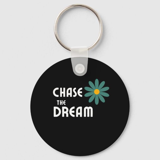 Chase the Dream Key Ring (Front)