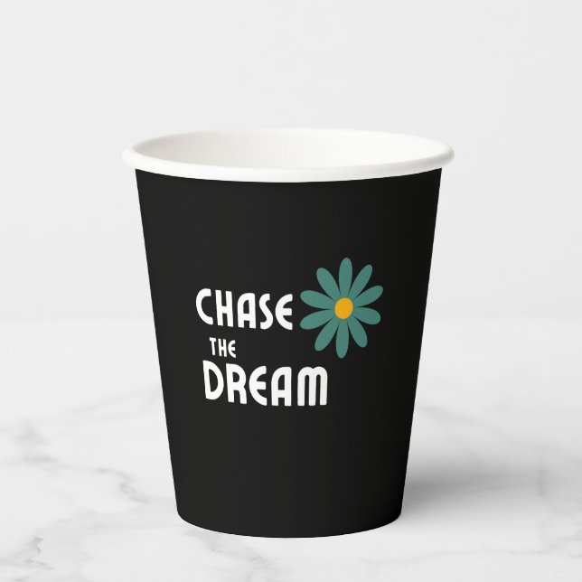 Chase the Dream Paper Cups (Front)