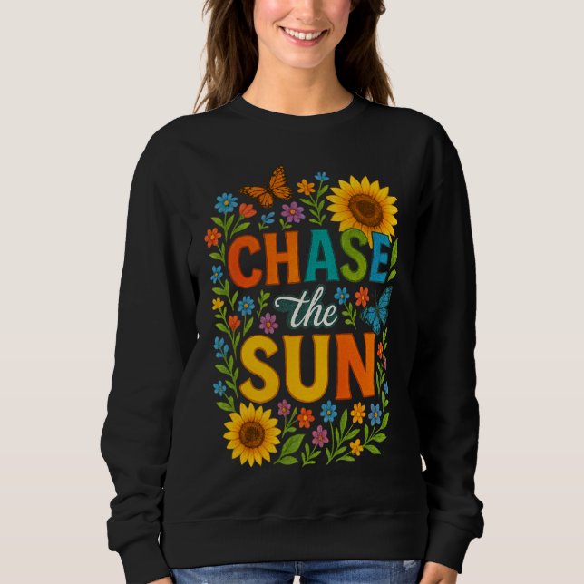Chase the sun sweatshirt (Front)