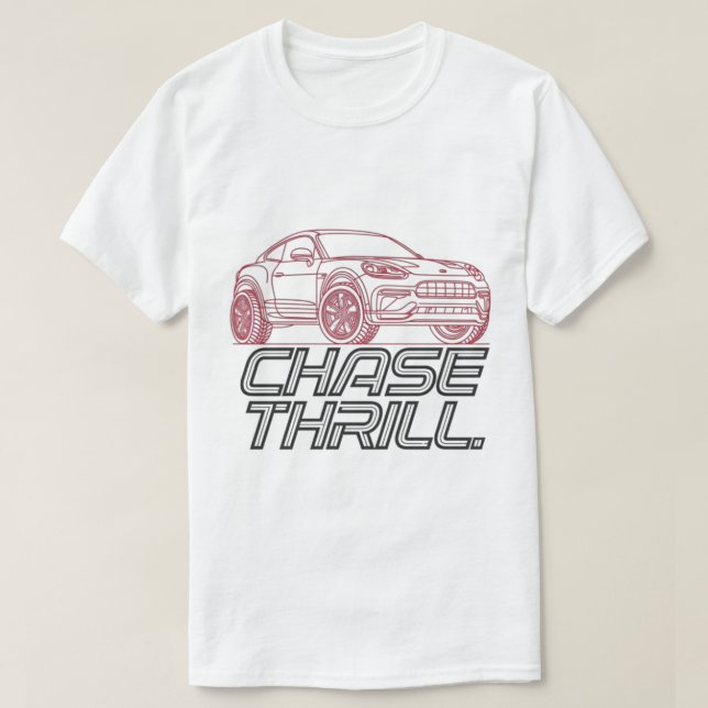 Chase Thrill Car T-Shirt (Design Front)