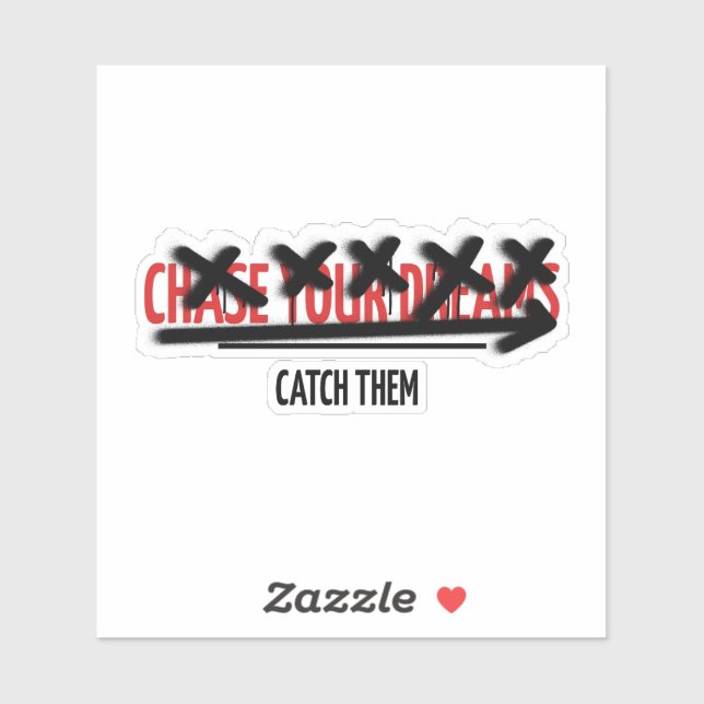 Chase Your Dreams Catch Them Motivational Quote (Sheet)